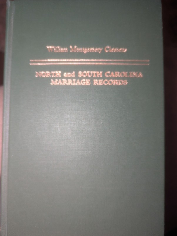 North and South Carolina Marriage Records Colonial to Civil War Era By Clemens