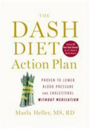 The Dash Diet Action Plan Heller, Marla hardcover Used – Very Good
