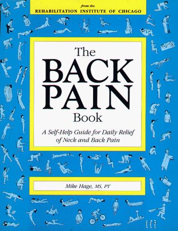 The Back Pain Book: A Self-Help Guide for Daily Relief of Neck & Back Pain -…
