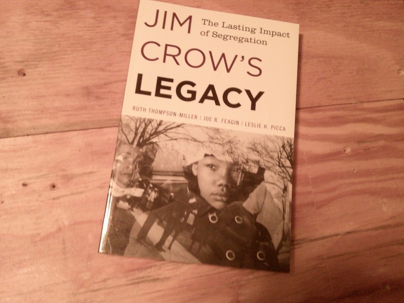 Jim Crow’s Legacy: The Lasting Impact of Segregation. Ruth Thompson-Miller.
