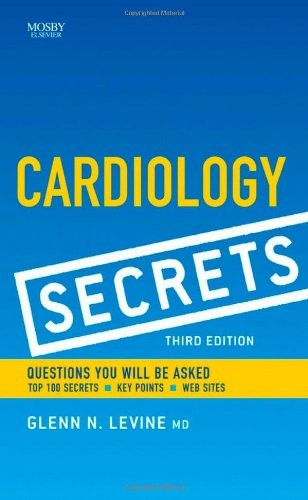 Cardiology Secrets – paperback Levine MD FACC FAHA, Glenn N.