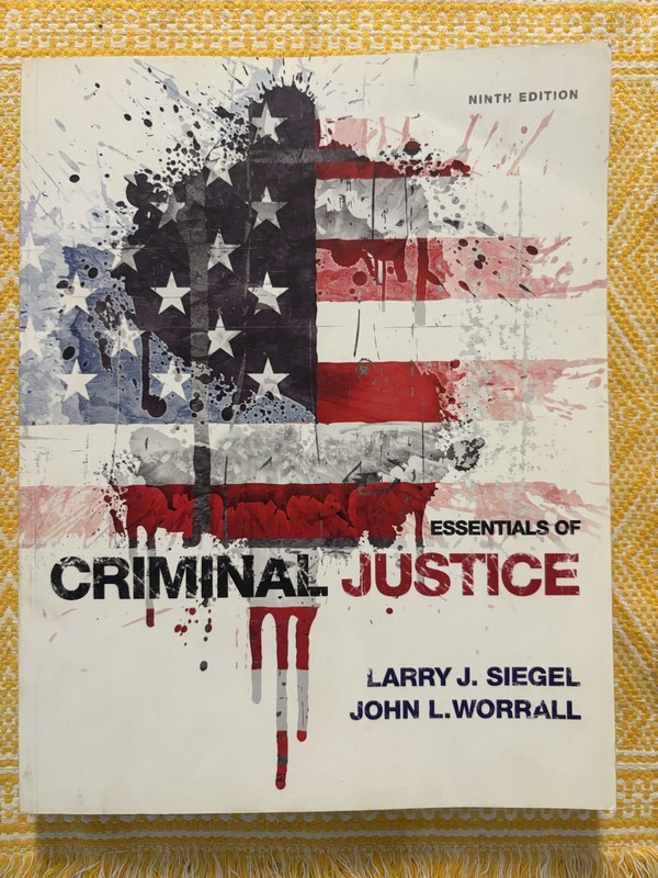 Essentials of Criminal Justice – 9th edition Paperback (Siegel,Worrall)