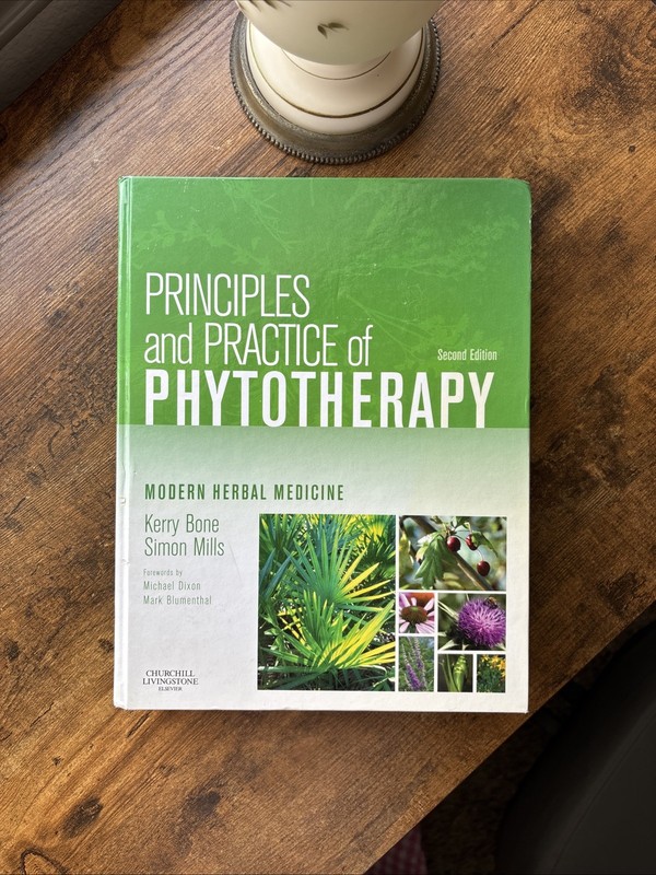 Principles and Practice of Phytotherapy : Modern Herbal Medicine by Kerry...