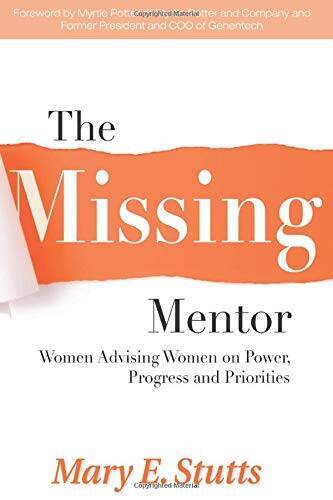 The Missing Mentor: Women Advising Women on Power, Progress an – VERY GOOD