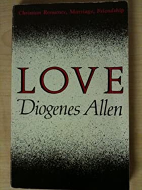 Love : Christian Romance, Marriage, Friendship Paperback Diogenes