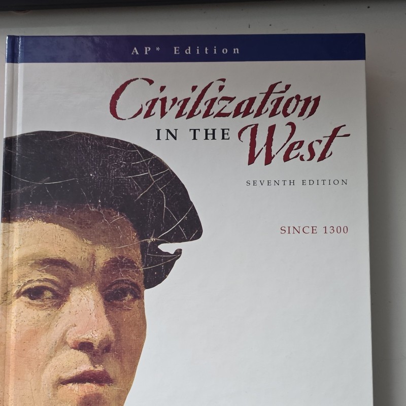 Civilization in the West Since 1300 7th AP Ed HC Kishlansky Geary O’Brien