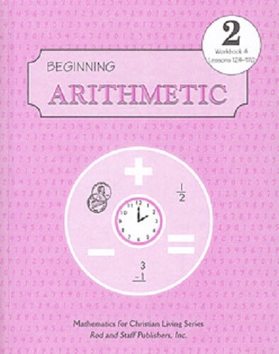 Rod and Staff – Math 2 – Working Arithmetic Workbook 4 (lessons 124-170)