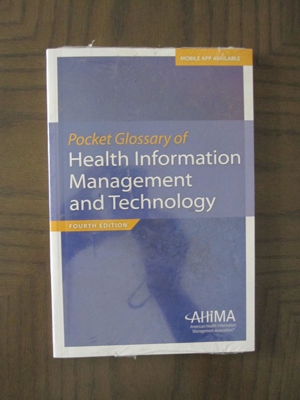 Pocket Glossary of Health Information Management and Technology 4th Edition