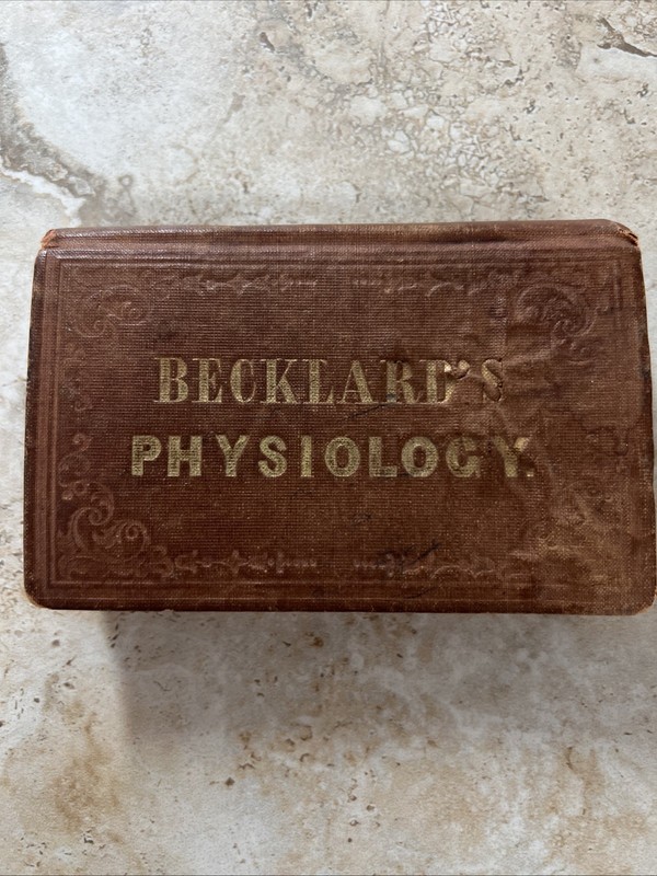 Becklard’s Physiology 1840’s Pocket Size. 3”x4 1/2”. Translated From 3rd ParisEd