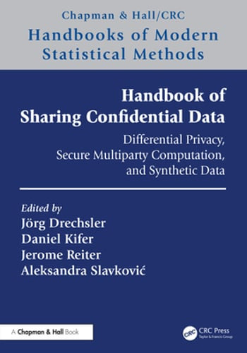 Handbook of Sharing Confidential Data: Differential Privacy, Secure Multiparty