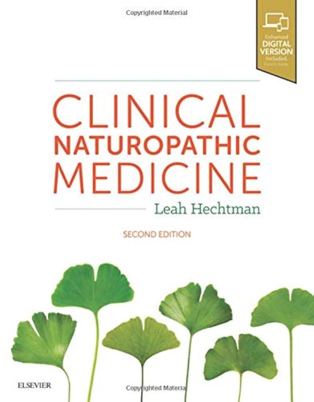 CLINICAL NATUROPATHIC MEDICINE Leah Hechtman Msci Med (rhhg) Bhsc (nat) Nd Fnhaa