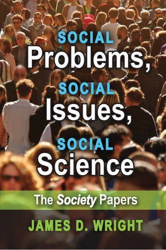 Social Problems, Social Issues, Social Science : The Society Papers, Hardcove…