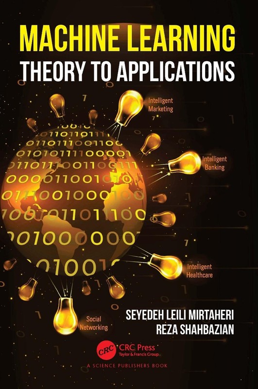 Machine Learning: Theory to Applications by Seyedeh Leili Mirtaheri (English) Pa