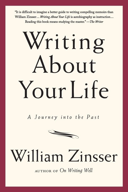Writing About Your Life: A Journey into the Past – Zinsser, William – Accept…