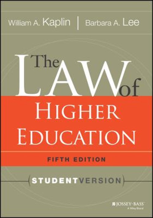 The Law of Higher Education, 5th Edition : Student Version Paperb