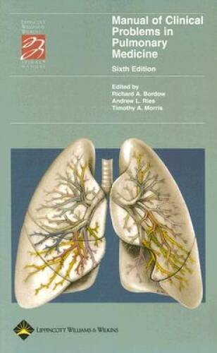 Manual of Clinical Problems in Pulmonary Medicine (Lippincott Manual – VERY GOOD