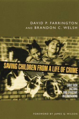 Saving Children from a Life of Crime: Early Risk Factors and Effective…