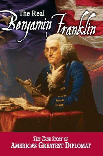 The Real Benjamin Franklin true story of Americas Greatest Diplomat book