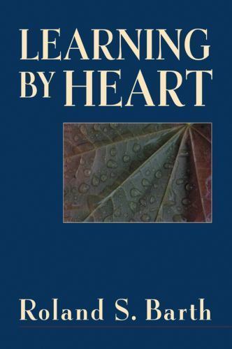 Learning by Heart – 0787972231, Roland S Barth, paperback