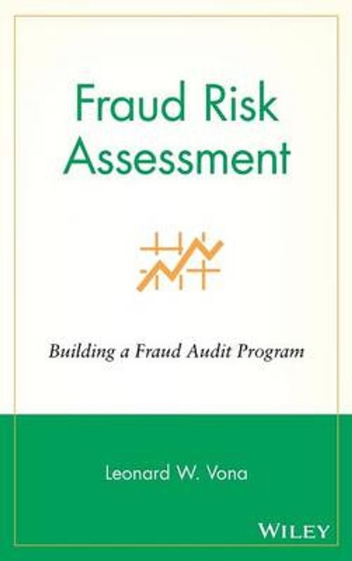 Fraud Risk Assessment: Building a Fraud Audit Program by Leonard W. Vona (Englis