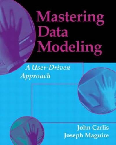 Mastering Data Modeling: A User-Driven Approach – Paperback – GOOD