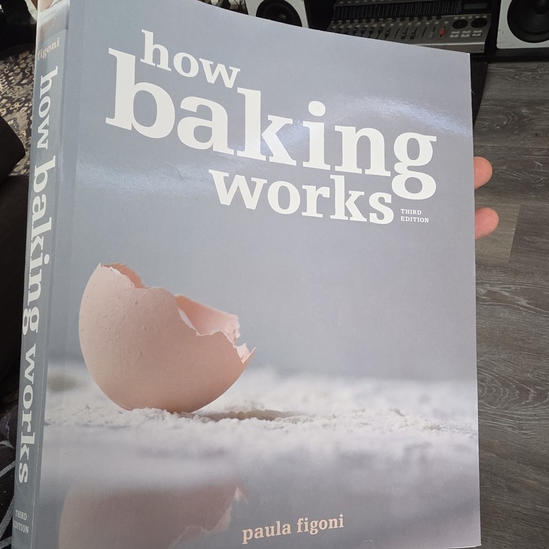 How Baking Works: Exploring the Fundamentals of… by Figoni, Paula I. Paperback