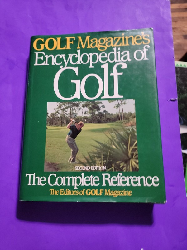 Golf Magazine’s Encyclopedia of Golf : The Complete Reference by Golf…