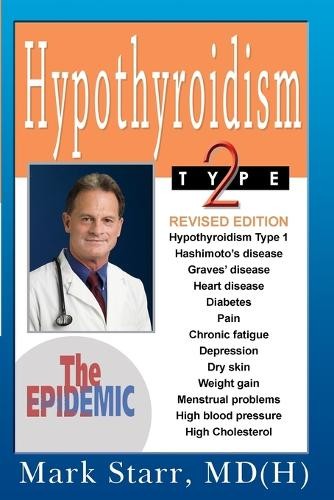 Mark Starr Hypothyroidism Type 2 (Paperback) (UK IMPORT)