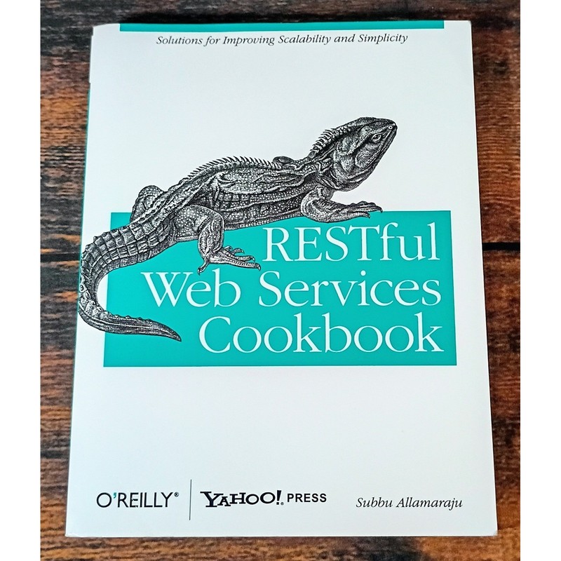 RESTful Web Services Cookbook O’Reilly Yahoo Press Subbu Allamaraju First Editio