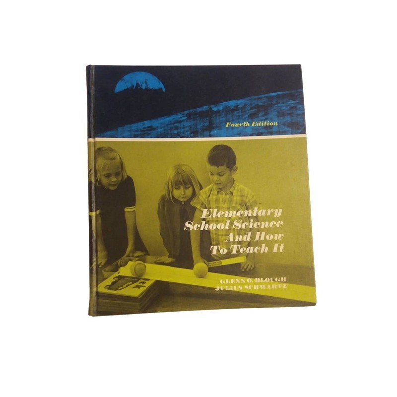 Elementary School Science and How to Teach It – Glenn Orlando Blough 0030698901