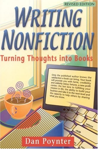 WRITING NONFICTION: TURNING THOUGHTS INTO BOOKS By Dan Poynter *Mint Condition*