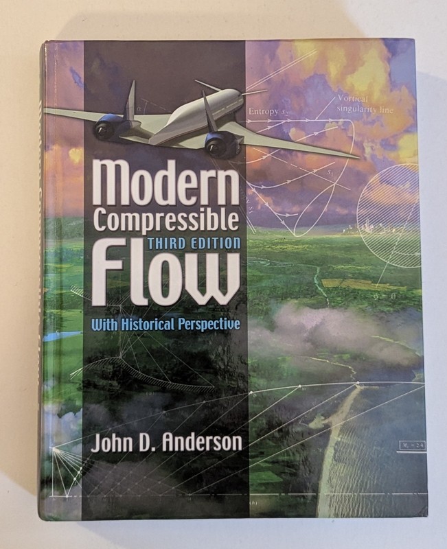 Modern Compressible Flow: with Historical Perspective by John D. Anderson (2002,