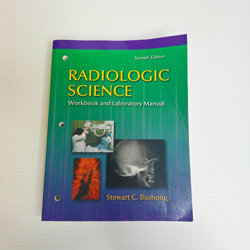 RADIOLOGIC SCIENCE Stewart Bushong Textbook Workbook 7th Edition 2001 Paperback