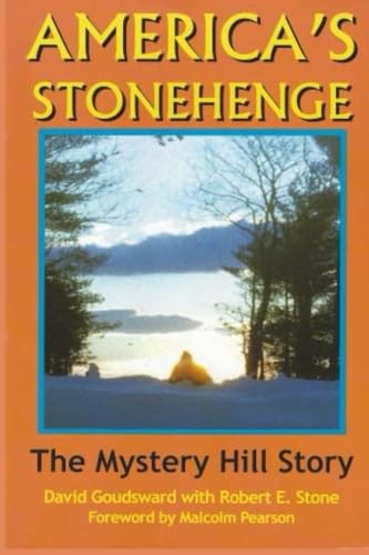 America’s Stonehenge: The Mystery Hill Story