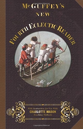 MCGUFFEY FOURTH ECLECTIC READER 1857: WITH INSTRUCTIONS By William Holmes NEW