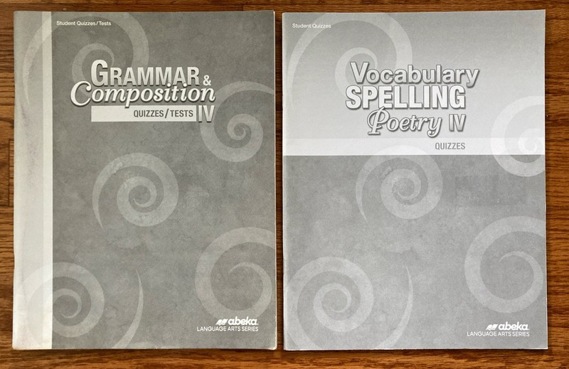 Abeka Grammar and Composition IV and Vocab Spelling Poetry IV Tests and Quizzes