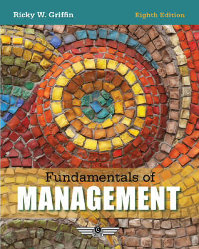 Fundamentals of Management – Paperback By Griffin, Ricky – ACCEPTABLE