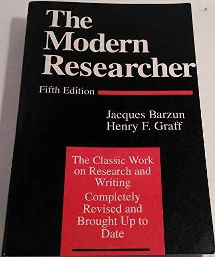The Modern Researcher – Paperback, by Barzun Jacques; Graff Henry F. – Very Good