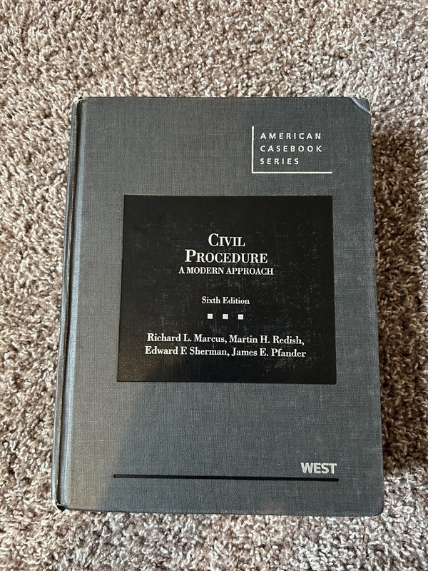 Civil Procedure: A Modern Approach, 6th Edition by Marcus, West