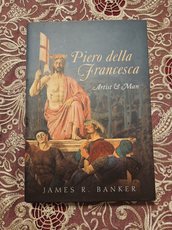 Piero della Francesca: Artist and Man by James R. Banker | Oxford | Hardcovee