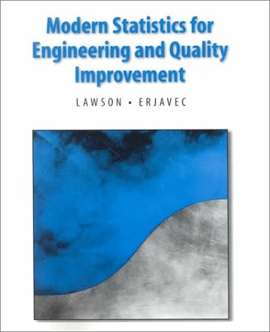 Modern Statistics for Engineering and Quality Improvement (Statistics Series…