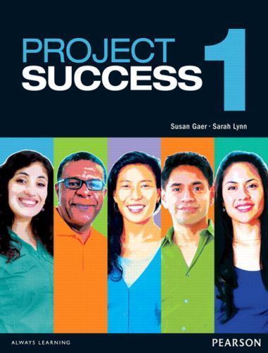 Project Success 1 Student Book with eText by Gaer, Susan, Lynn, Sarah