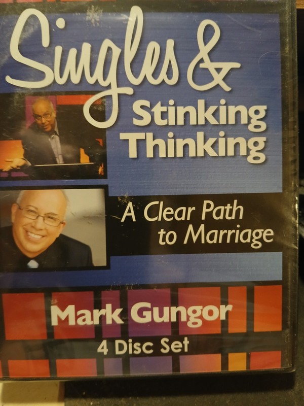 Singles and Stinking Thinking : A Christian Path to Marriage by Mark Gungor…