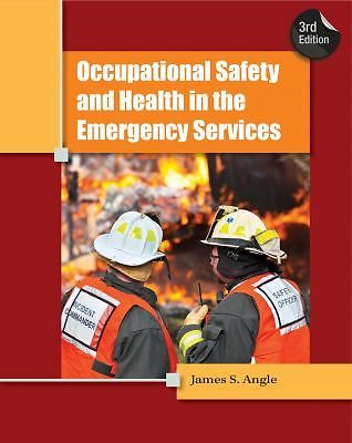 Occupational Safety and Health in the Emergency Services by Angle, James S.
