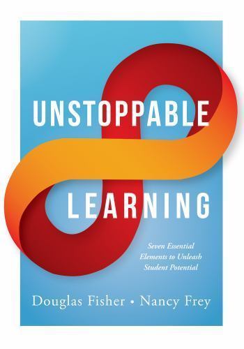 Unstoppable Learning: Seven Essential Elements to Unleash Student Potential…