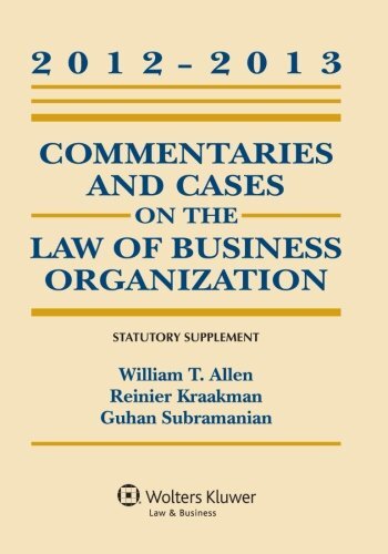 Commentaries and Cases on the Law of Business Organization Statutory Supplement