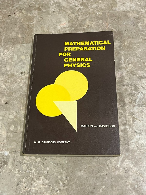 Mathematical Preparation for General Physics by Marion & Davidson (OS PB, 1972)
