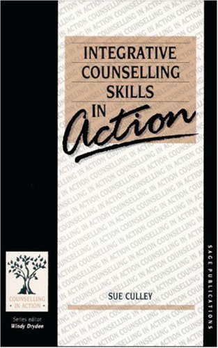 Integrative Counselling Skills in Action (Counselling in Action