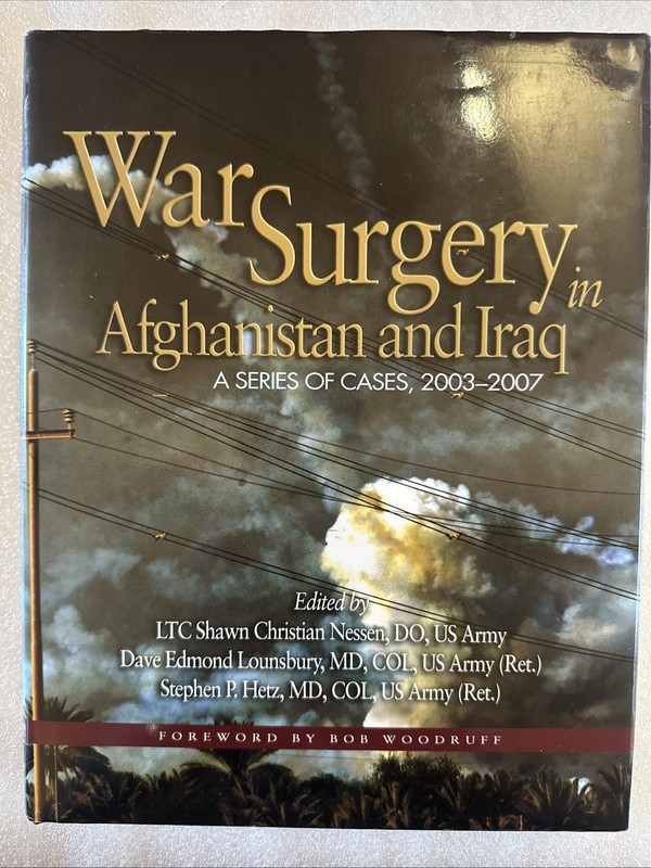 Textbooks of Military Medicine Ser.: War Surgery in Afghanistan and Iraq : A…