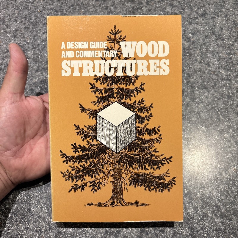 A Design Guide and Commentary Wood Structures ASCE 1975 Paperback